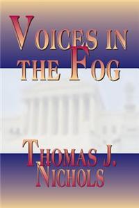 Voices in the Fog