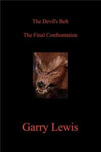 The Devil's Belt the Final Confrontation