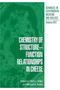 Chemistry of Structure-Function Relationships in Cheese