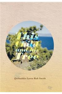 This Child and His Tree