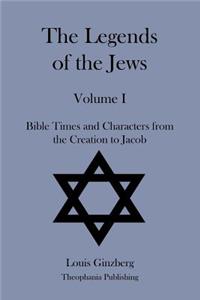 Legends of the Jews Volume I