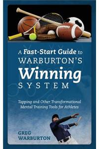 A Fast-Start Guide to Warburton's Winning System