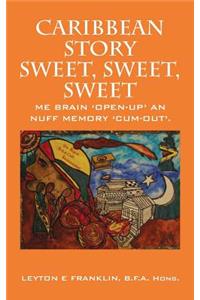 Caribbean Story Sweet, Sweet, Sweet