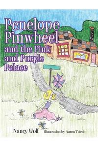 Penelope Pinwheel and the Pink and Purple Palace