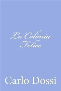 La Colonia Felice