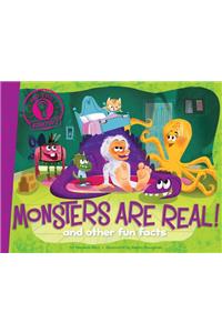 Monsters Are Real!