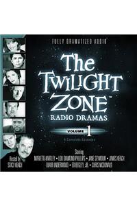 The Twilight Zone Radio Dramas, Vol. 1 Lib/E