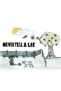 Never Tell a Lie
