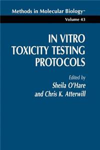 In Vitro Toxicity Testing Protocols