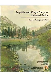 Sequoia and Kings Canyon National Parks Museum Management Plan