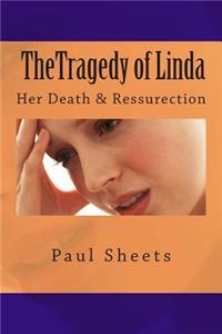 Tragedy of Linda