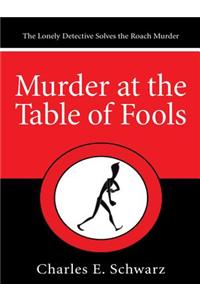Murder at the Table of Fools