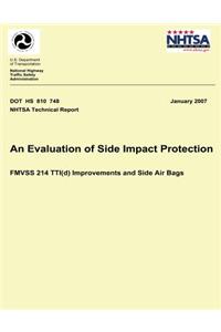 Evaluation of Side Impact Protection: FMVSS 214 TTI(d) Improvements and Side Air Bags
