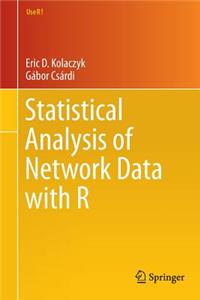 Statistical Analysis of Network Data with R