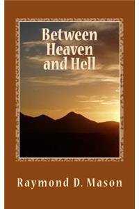 Between Heaven and Hell