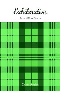 Exhilaration Personal Truth Journal