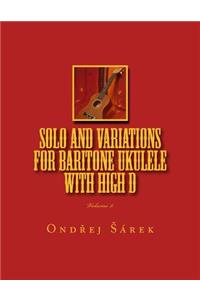 Solo and Variations for Bartitone ukulele with high D