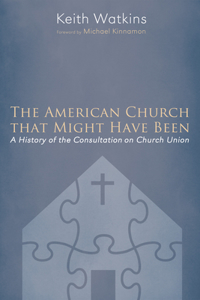 American Church that Might Have Been