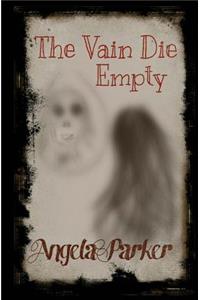 Vain Die Empty