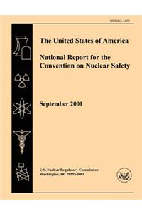 The United States of America National Report for the Convention of Nuclear Safety