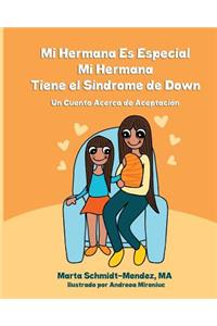 Mi Hermana es Especial, Mi Hermana Tiene el Sindrome de Down