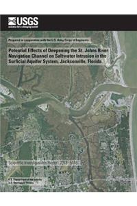 Potential Effects of Deepening the St. Johns River Navigation Channel on Saltwater Intrusion in the Surficial Aquifer System, Jacksonville, Florida
