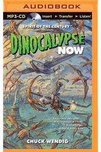 Dinocalypse Now