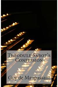Theodule Sabot's Confession