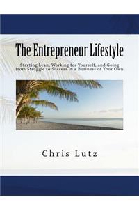 The Entrepreneur Lifestyle