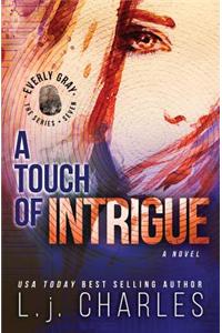 A Touch of Intrigue
