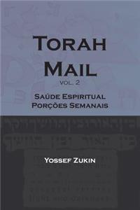 Torah Mail Vol: Saude Espiritual - Porcoes Semanais