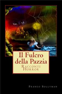 Il Fulcro della Pazzia