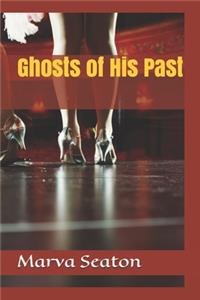 Ghosts of His Past