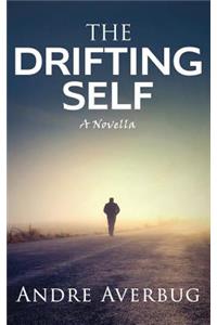 Drifting Self