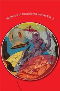 Mysteries of Unexplored Worlds Vol. 2