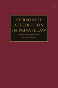 Corporate Attribution in Private Law