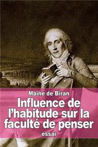 Influence de l'habitude sur la faculté de penser