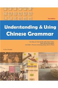 Understanding and Using Chinese Grammar