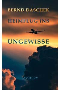 Heimflug Ins Ungewisse