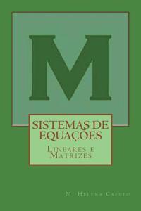 Sistemas de Equacoes Lineares E Matrizes: Algebra Linear