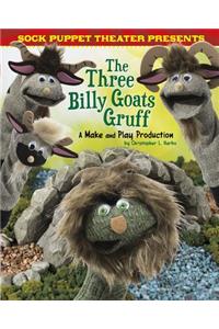 Sock Puppet Theater Presents the Three Billy Goats Gruff