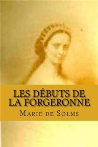 Les debuts de la forgeronne