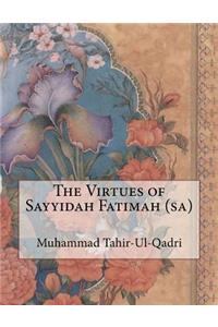 The Virtues of Sayyidah Fatimah (sa)