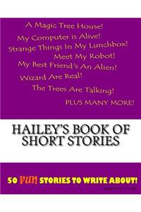 Hailey's Book Of Short Stories