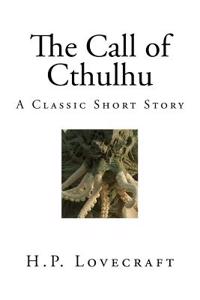 The Call of Cthulhu: A Classic Short Story