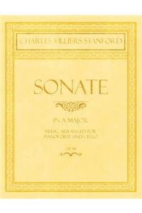 Sonate - In A Major - Music Arranged for Pianoforte and Cello - Op. 09