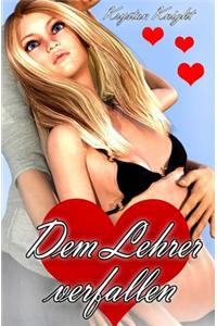 Dem Lehrer Verfallen