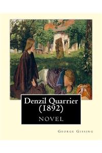 Denzil Quarrier (1892), by George Gissing (novel)