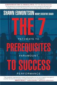 The 7 Prerequisites to Success