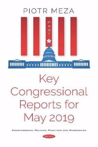 Key Congressional Reports for May 2019. Part II